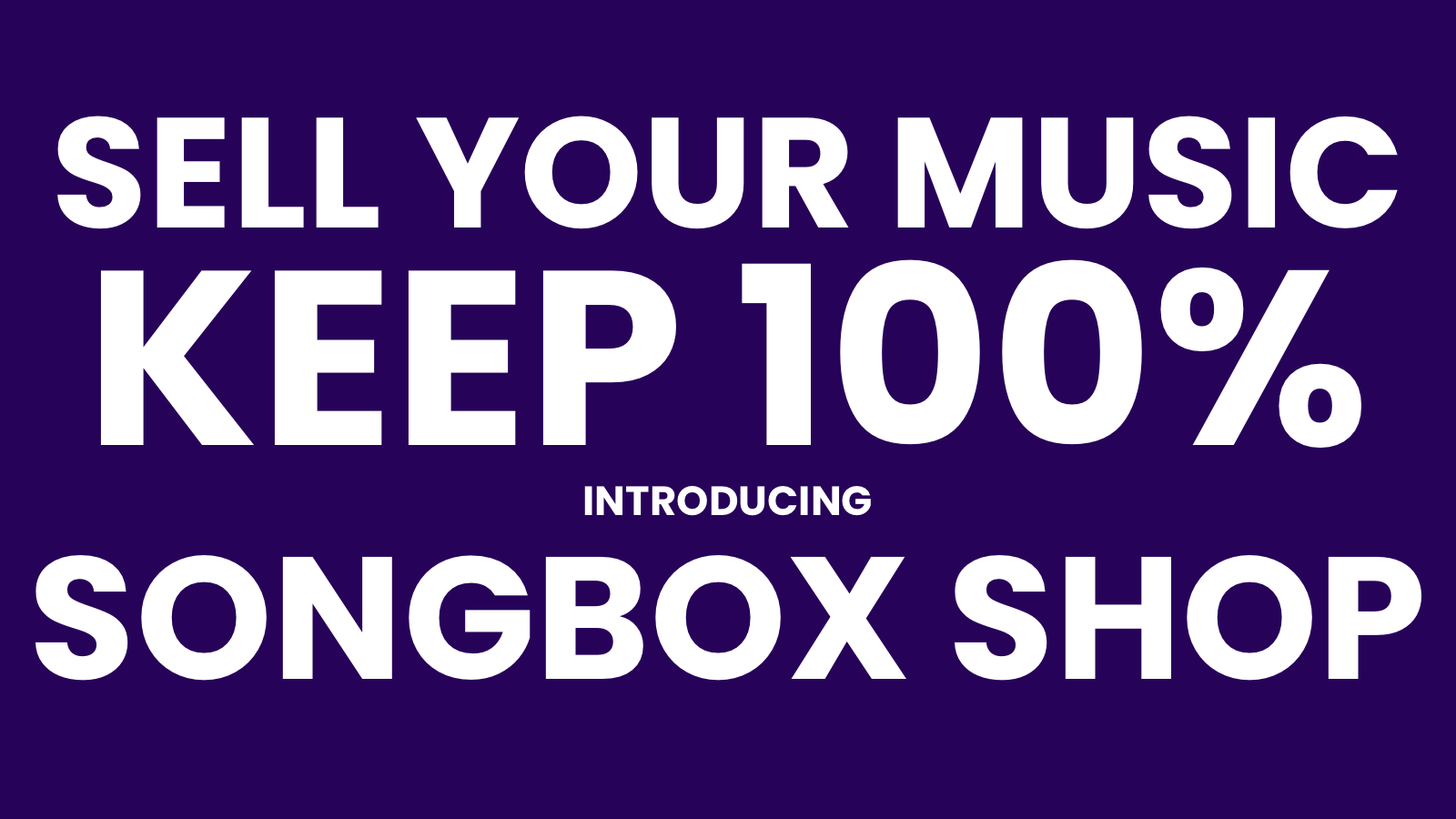 Introducing Songbox Shop: keep 100% of every sale